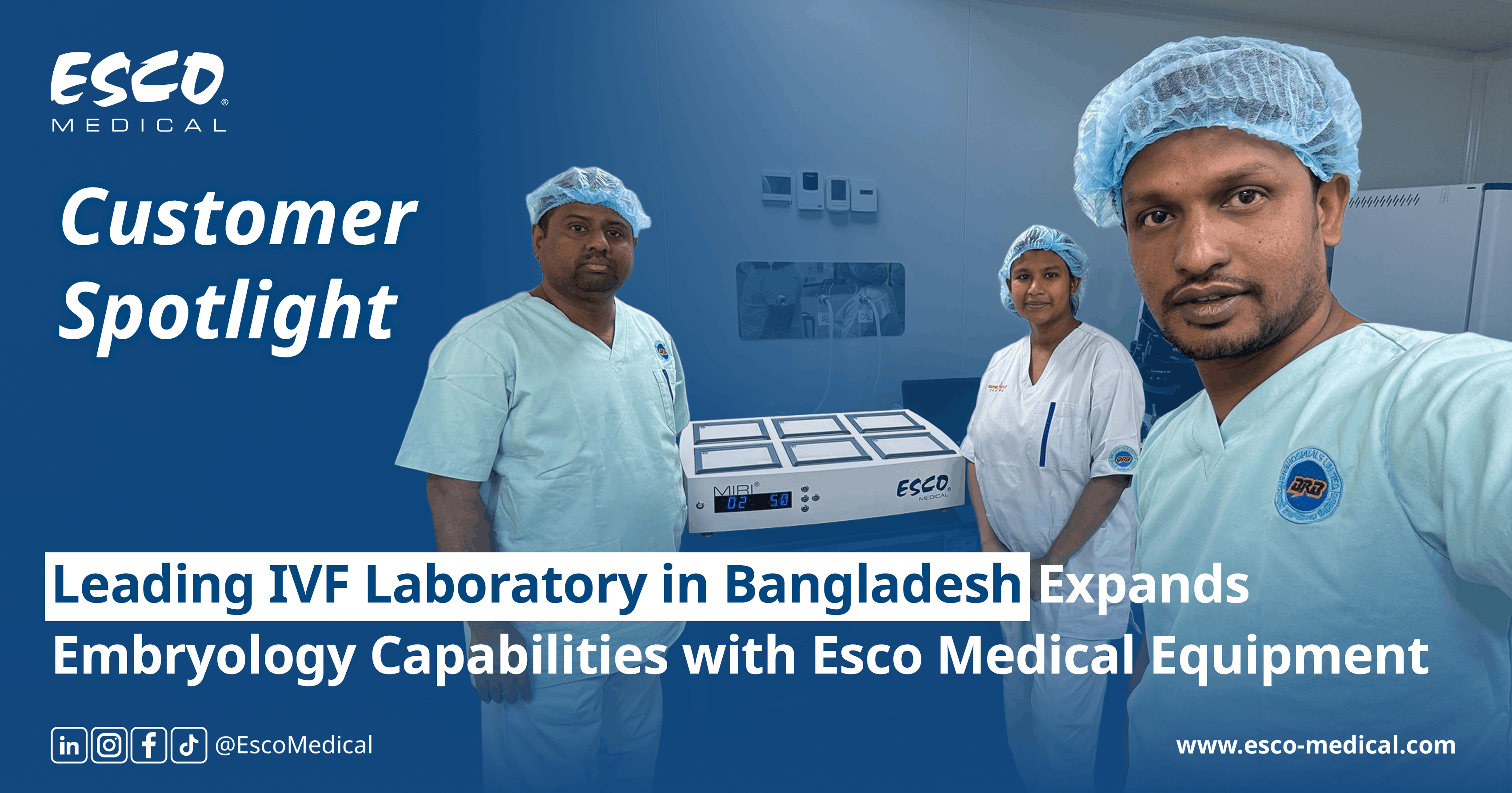 Esco Medical Supports Embryology Operations at a Leading IVF Laboratory in Bangladesh